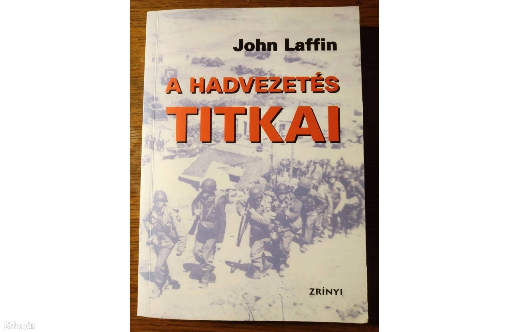 John Laffin A hadvezetés titkai