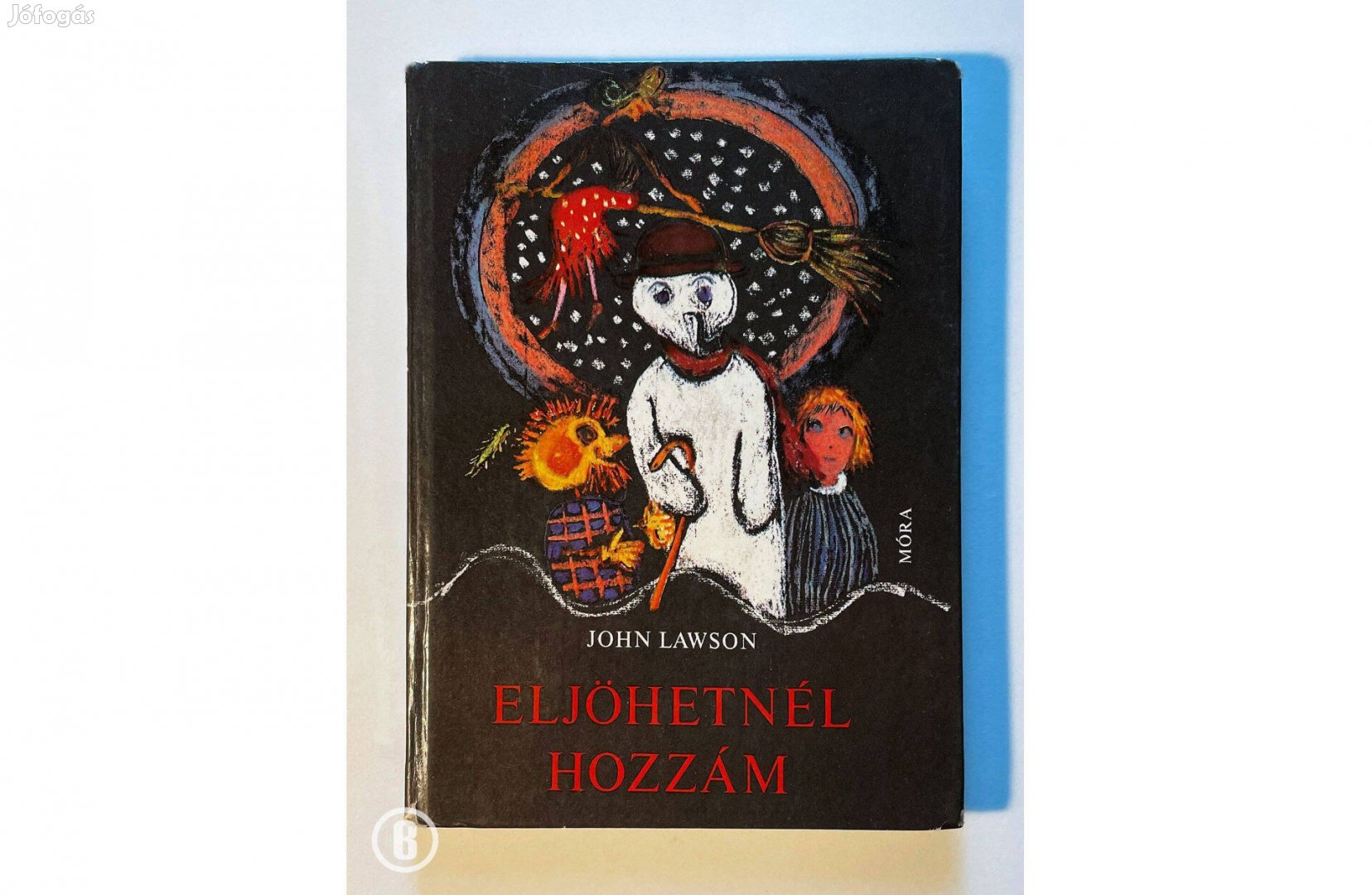 John Lawson: Eljöhetnél hozzám (Csak személyesen!)