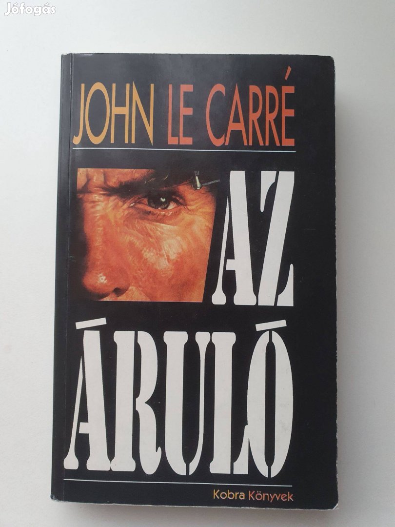 John Le Carré: Az áruló (Suszter, szabó, baka, kém)