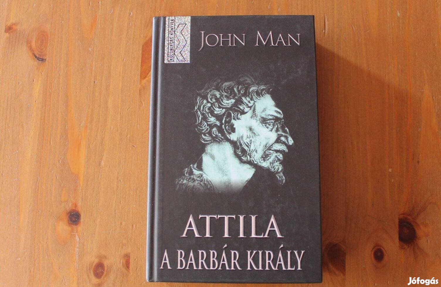 John Man - Attila a barbár király