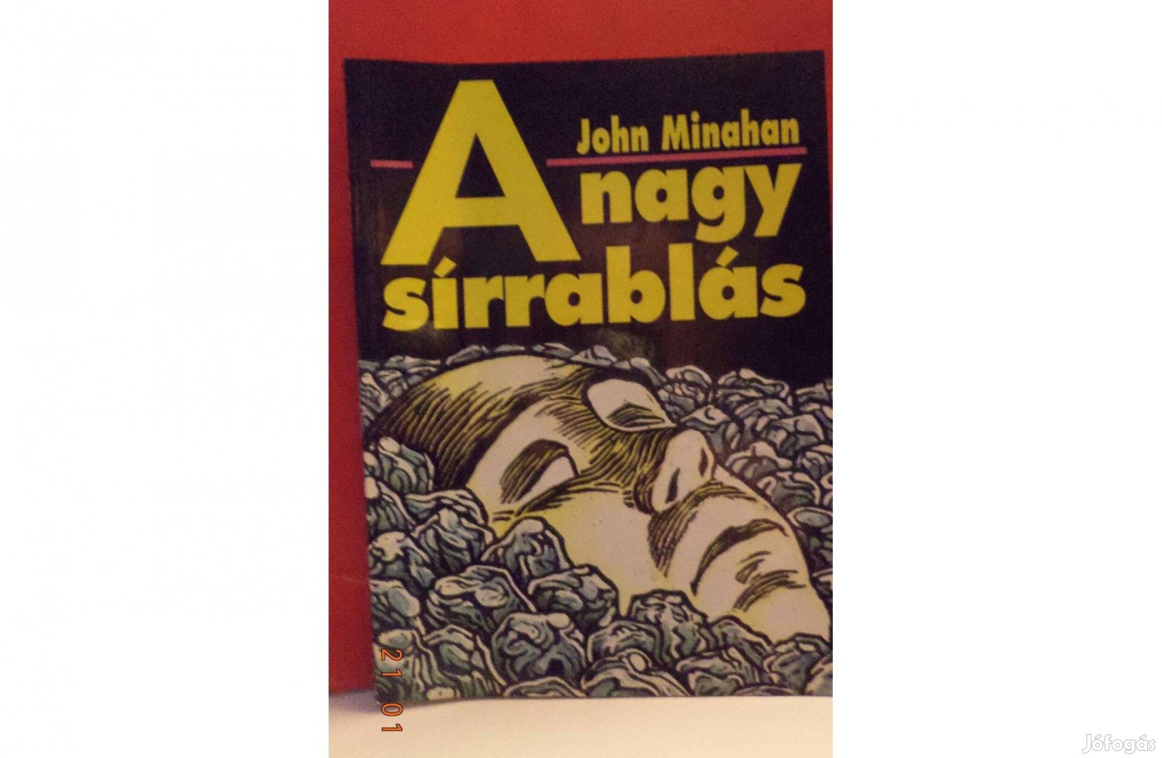 John Minahan: A nagy sírrablás