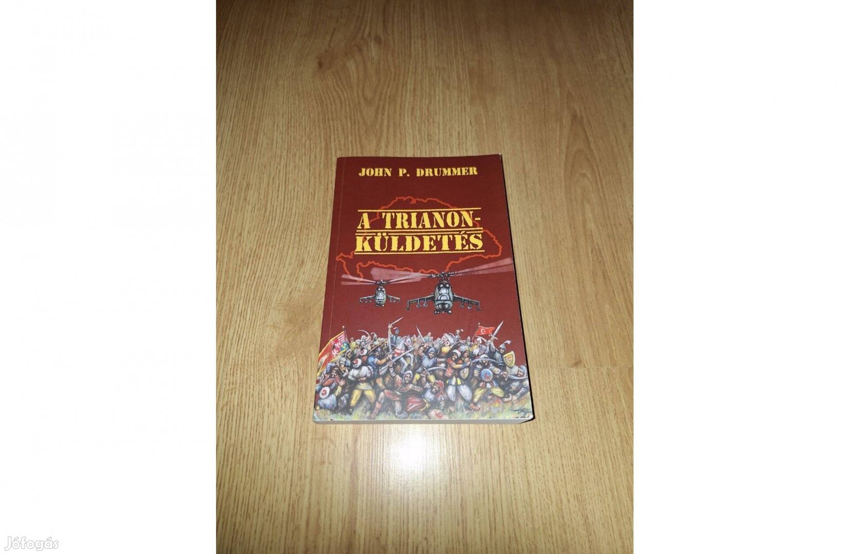 John P. Drummer: A Trianon-küldetés