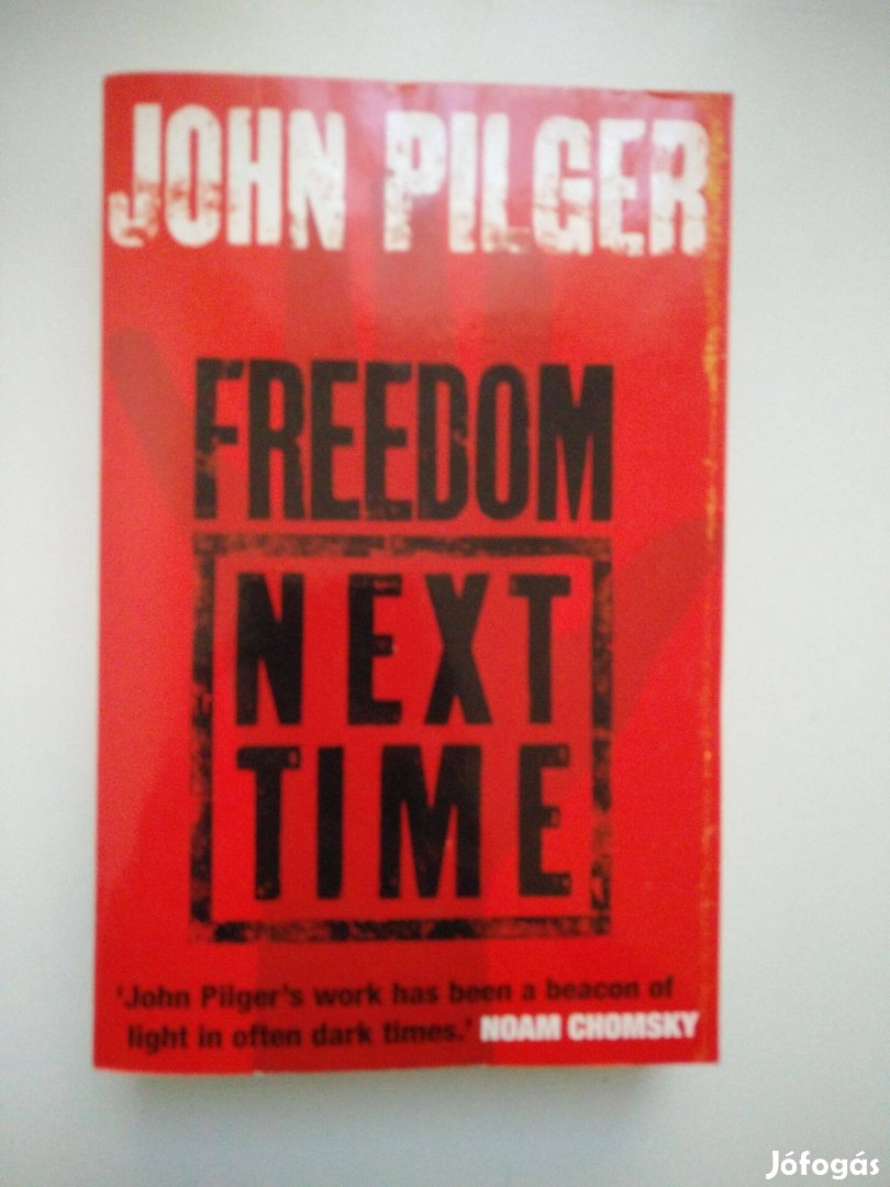 John Pilger - Freedom Next Time