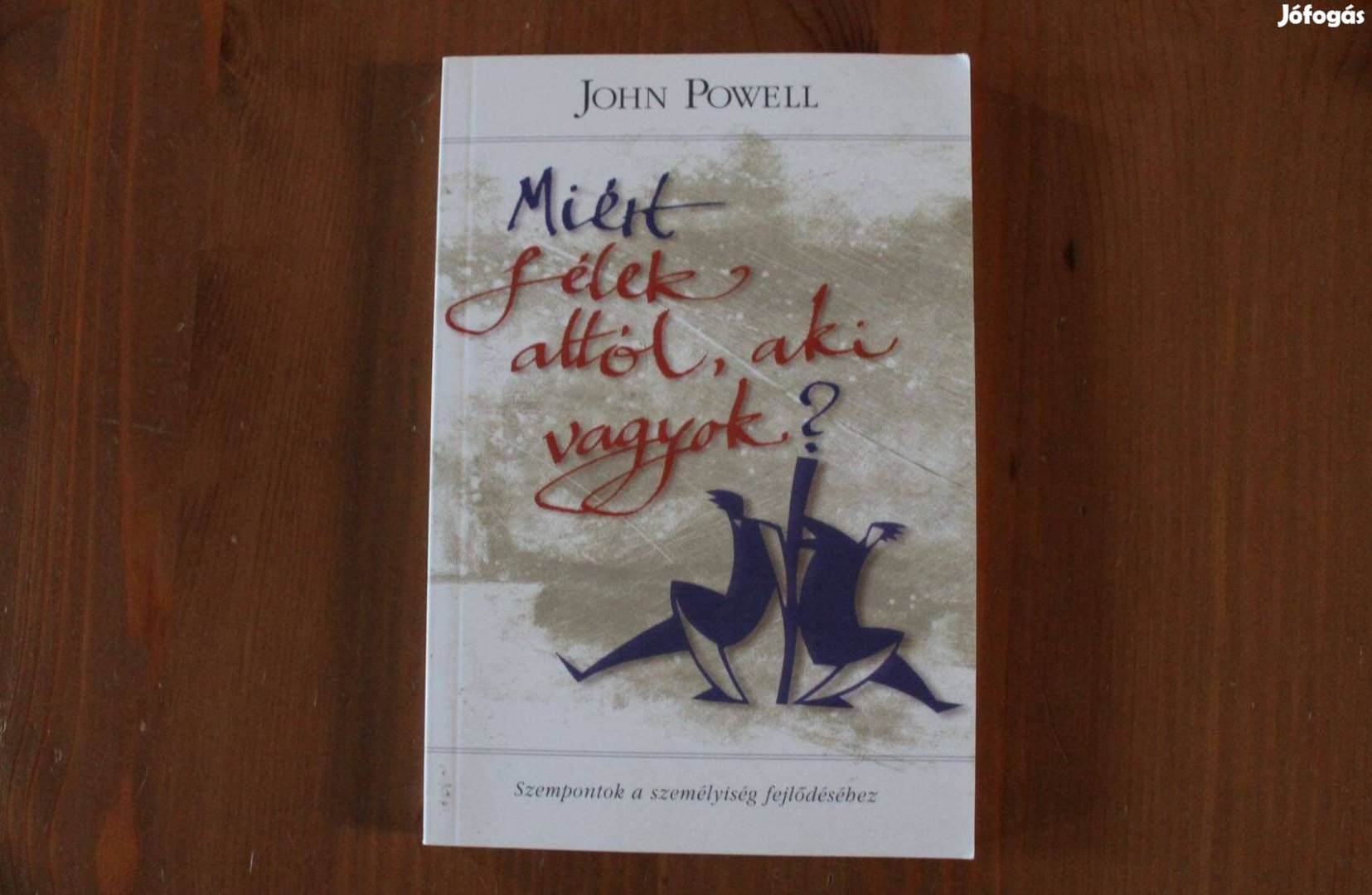 John Powell - Miért félek attól, aki vagyok?