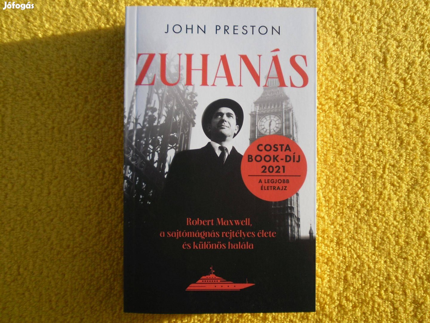 John Preston: Zuhanás /Costa Book - Díj/