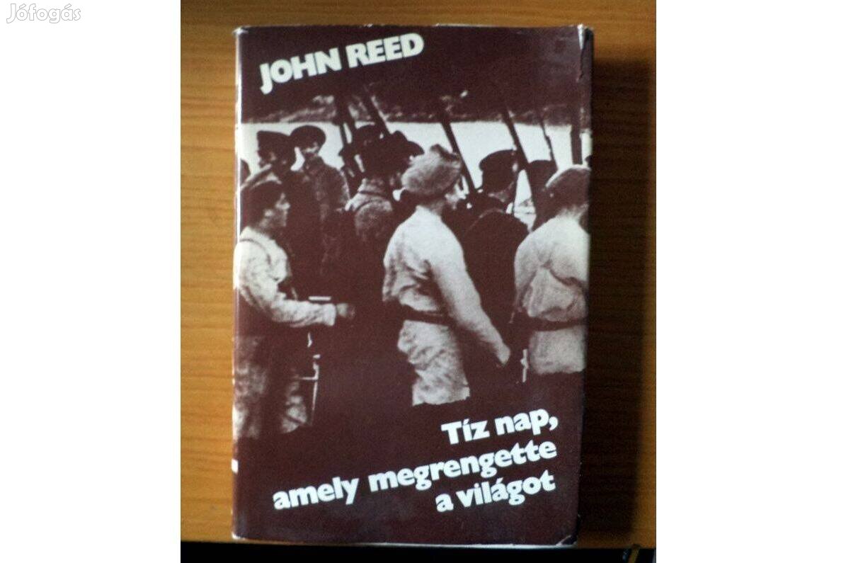 John Reed: Tíz nap, amely megrengette a világot