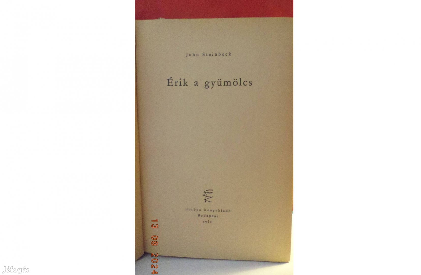 John Steinbeck: Érik a gyümölcs