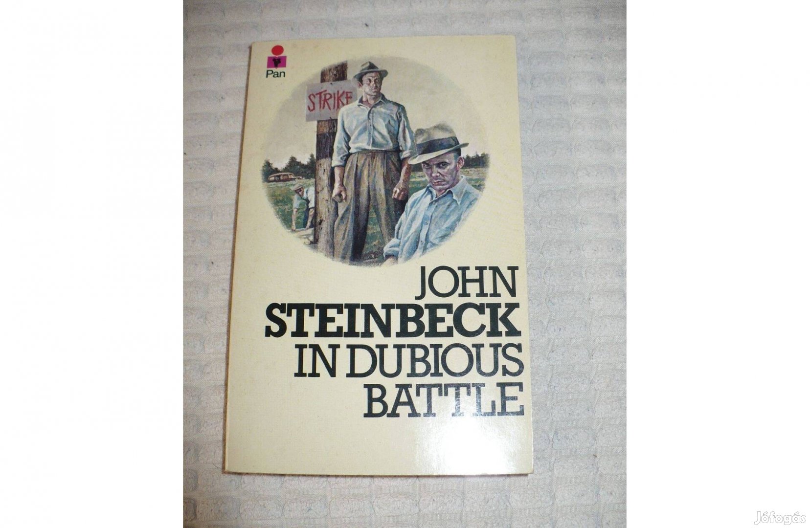 John Steinbeck: In Dubious Battle