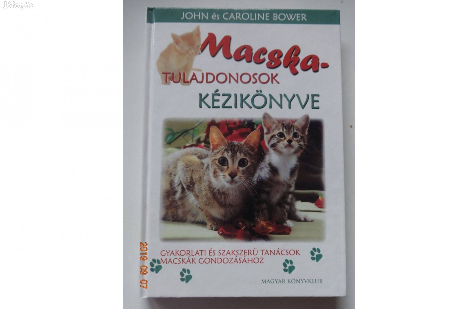 John és Caroline Bower: Macskatulajdonosok Kézikönyve - új állapotú