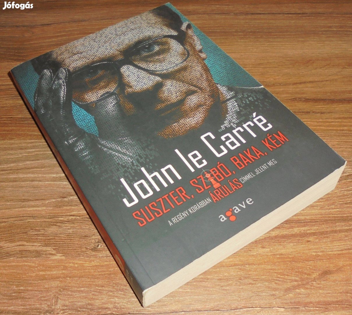 John le Carré: Suszter, szabó, baka, kém