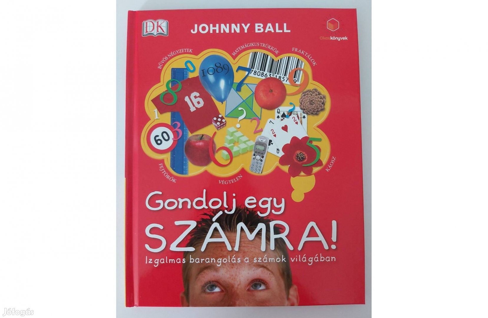 Johnny Ball: Gondolj egy számra!