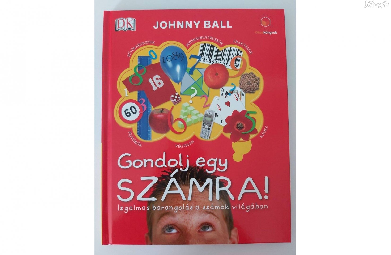 Johnny Ball: Gondolj egy számra!