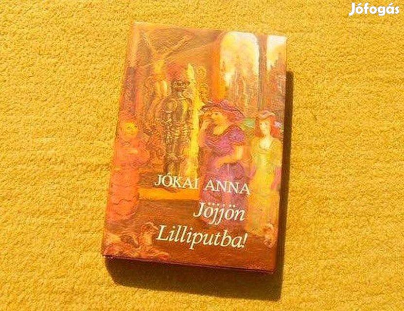 Jöjjön Lilliputba! - Jókai Anna