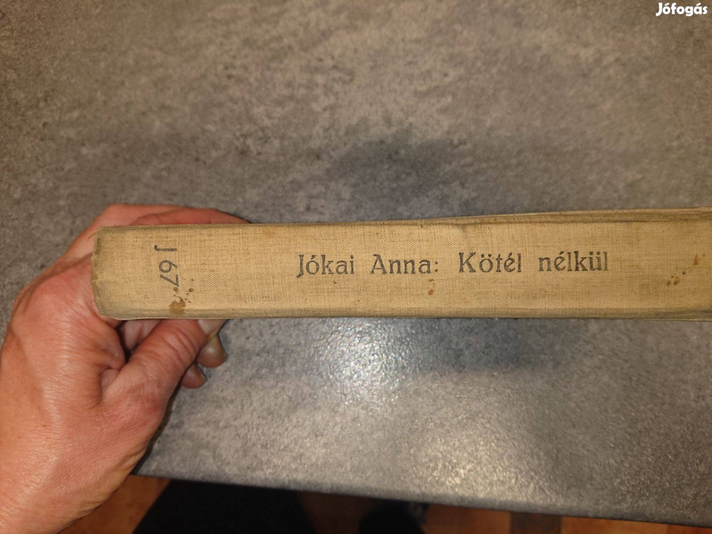 Jókai Anna Kötél nélkül c. regény 1969, Szépirodalmi