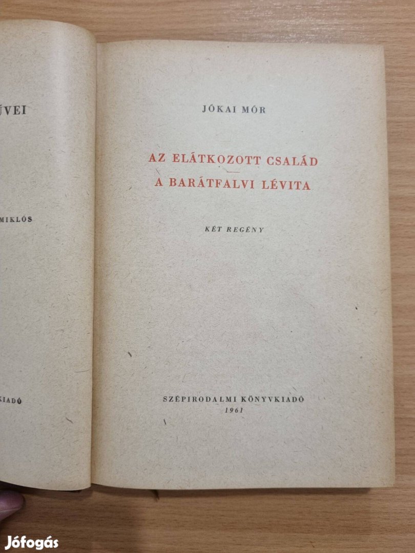 Jókai Mór Az elátkozott család és A barátfalvi lévita