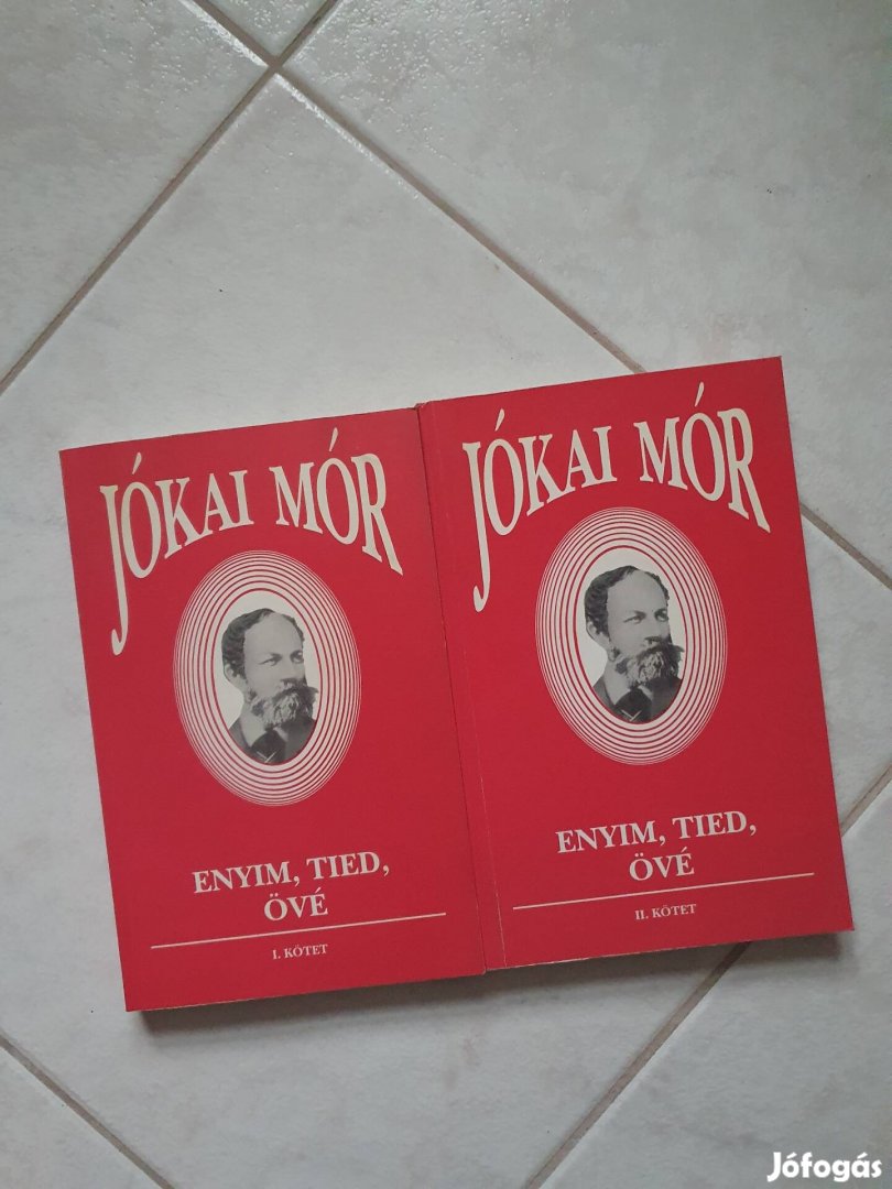 Jókai Mór Enyim, tied, övé I-II.