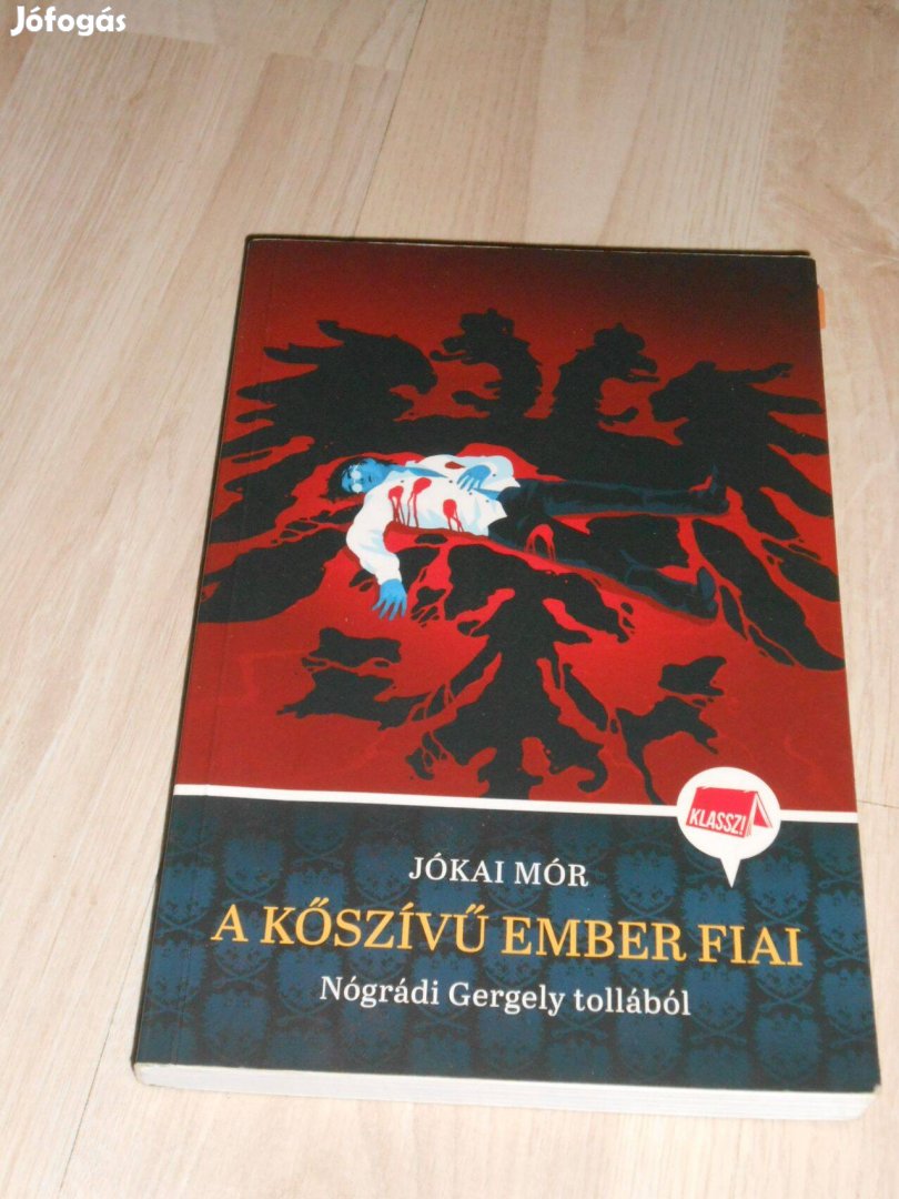 Jókai Mór: A kőszívű ember fiai