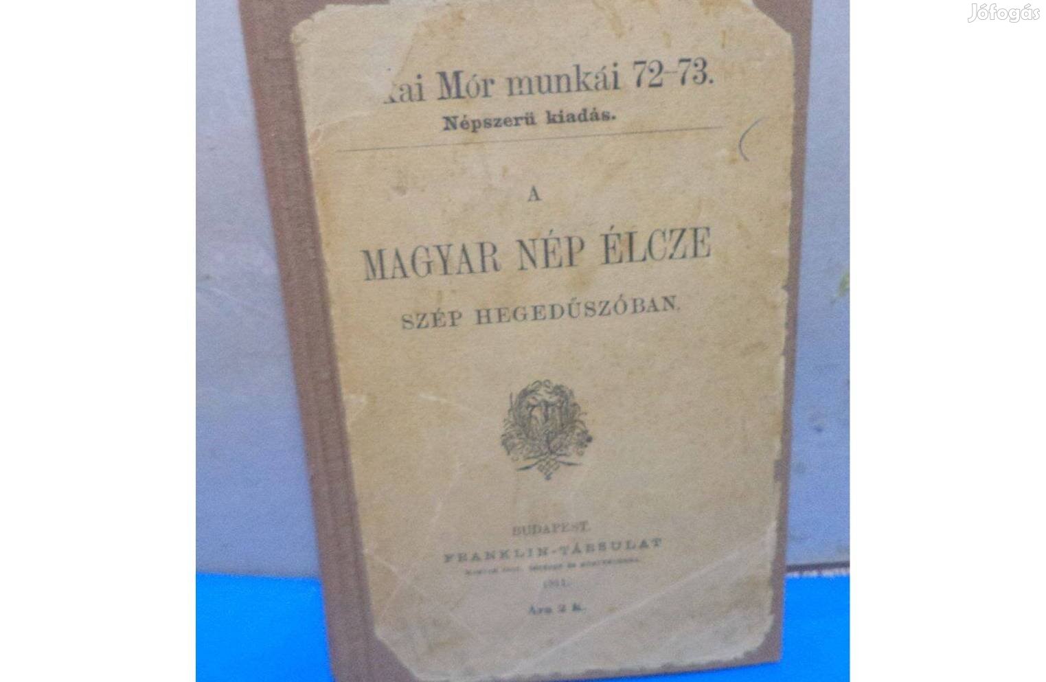 Jókai Mór: A magyar nép élcze szép hegedűszóban