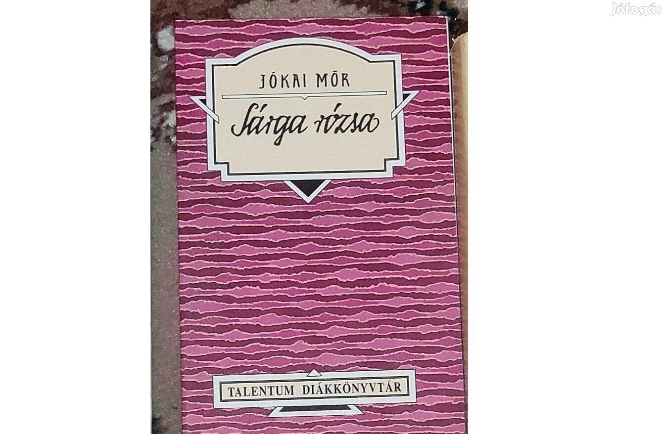 Jókai Mór A sárga rózsa
