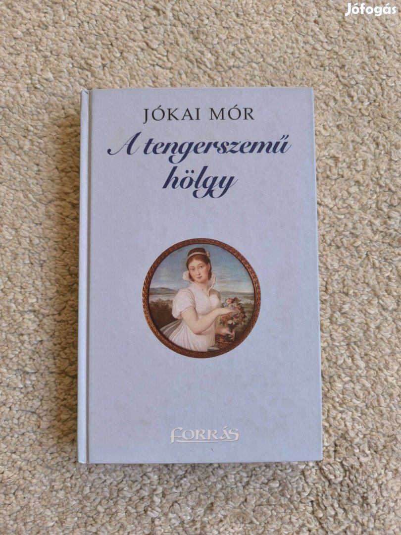 Jókai Mór: A tengerszemű hölgy