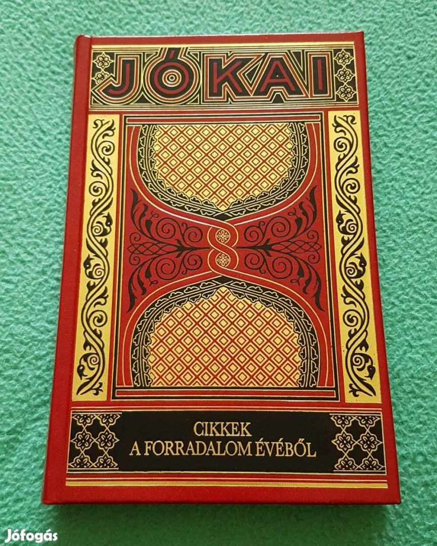 Jókai Mór: Cikkek a forradalom évéből (díszkiadás - 38.) könyv
