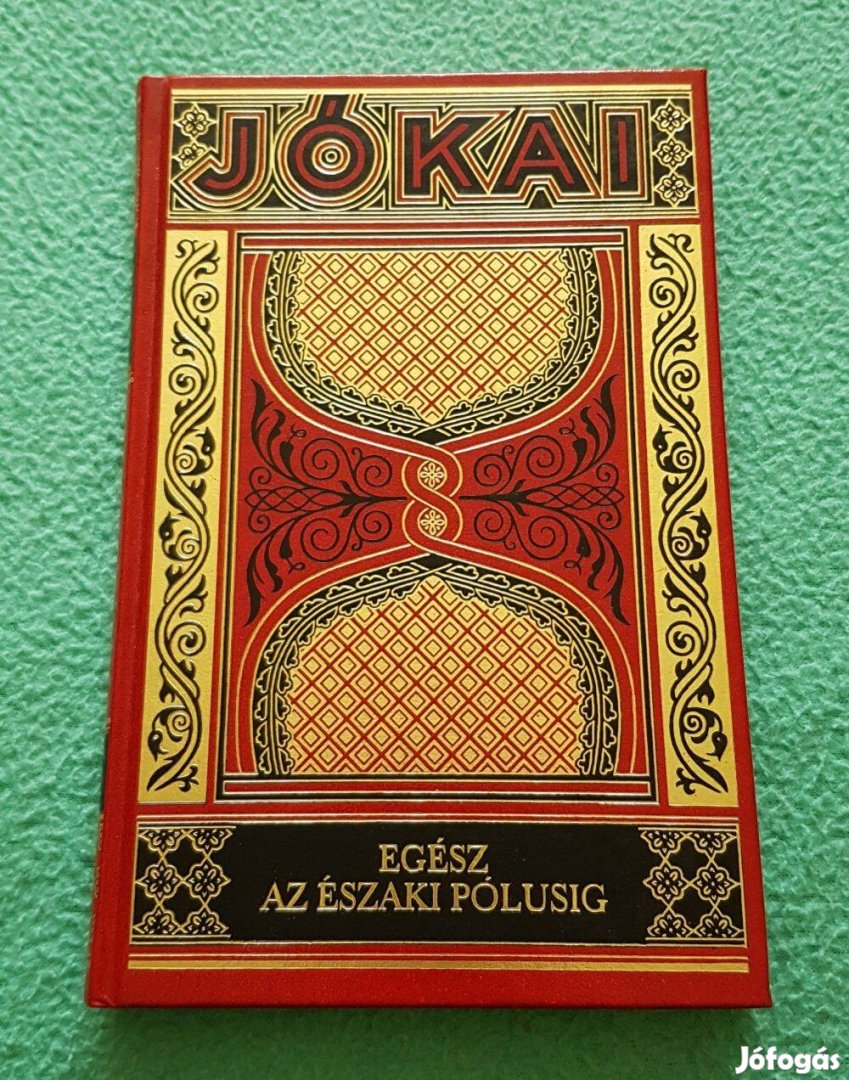 Jókai Mór: Egész az északi pólusig (díszkiadás - 20.) könyv