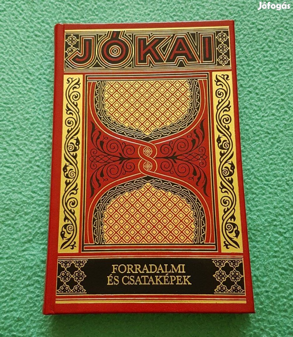 Jókai Mór: Forradalmi és csataképek (díszkiadás - 36.) könyv