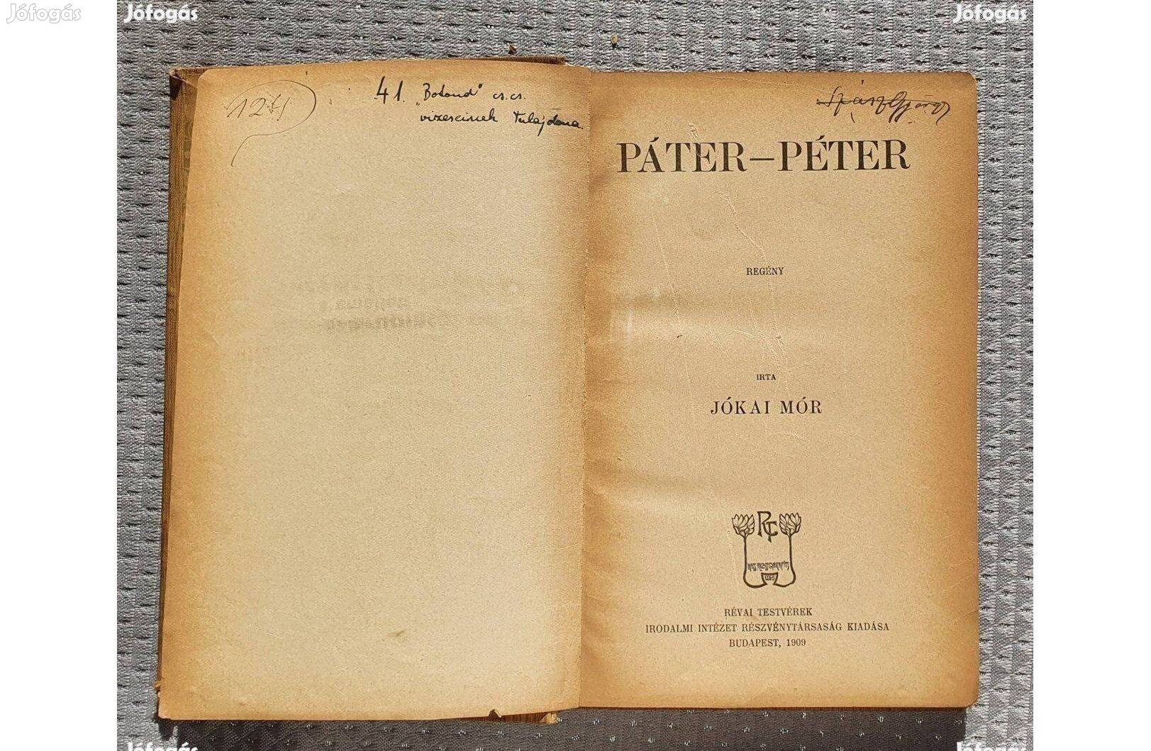 Jókai Mór: Páter Péter antik könyv 1909 regény