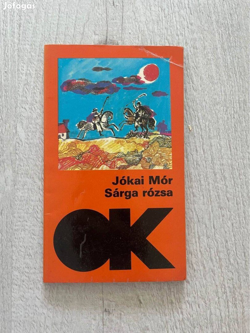 Jókai Mór: Sárga rózsa (kötelező olvasmány, könyv)