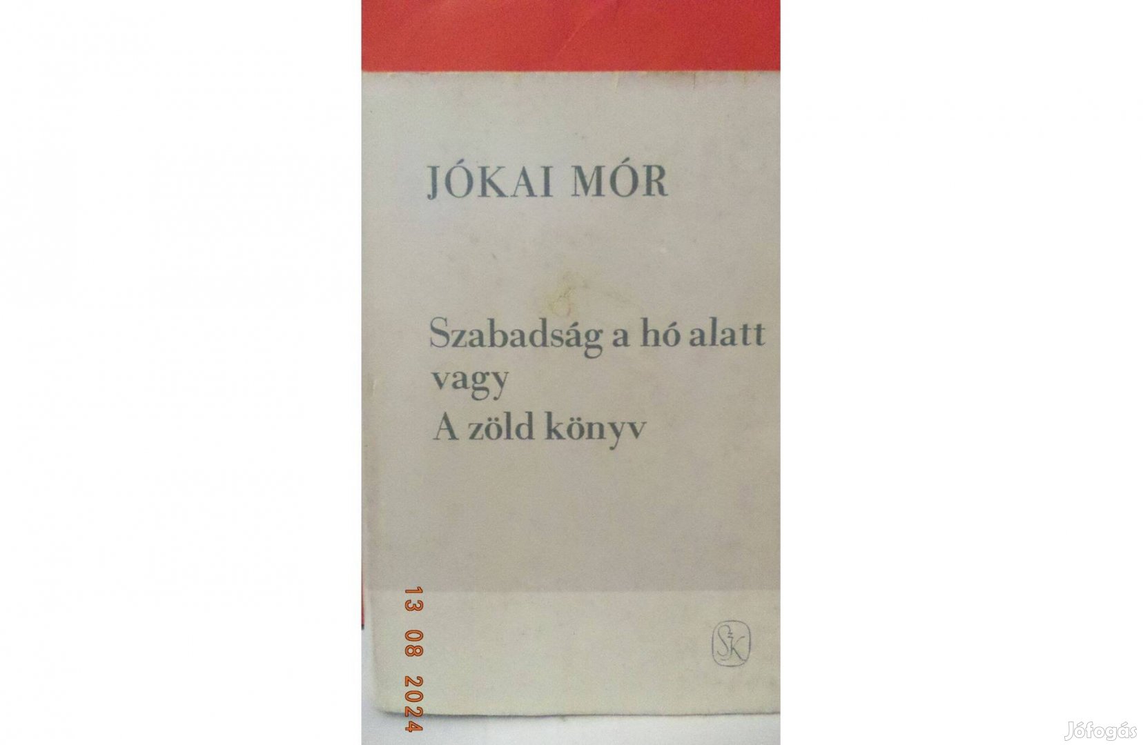 Jókai Mór: Szabadság a hó alatt vagy A zöld könyv