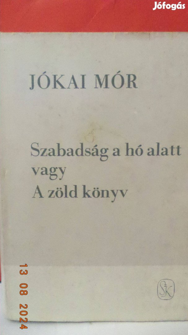 Jókai Mór: Szabadság a hó alatt vagy a zöld könyv