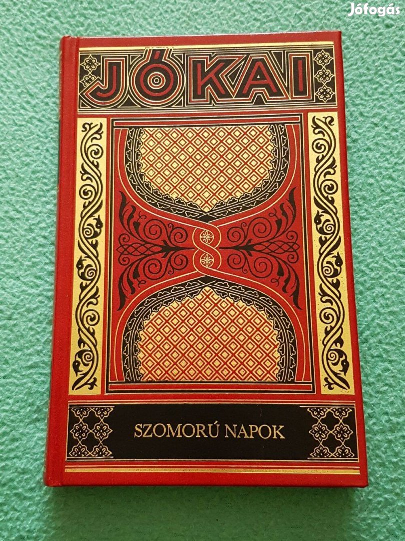 Jókai Mór: Szomorú napok (díszkiadás - 47.) könyv