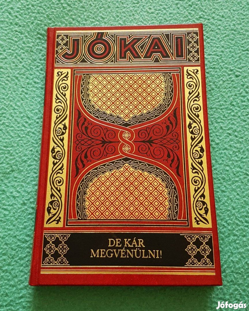 Jókai Mór - De kár megvénülni! könyv (Gyűjteményes díszkiadás - 15.)