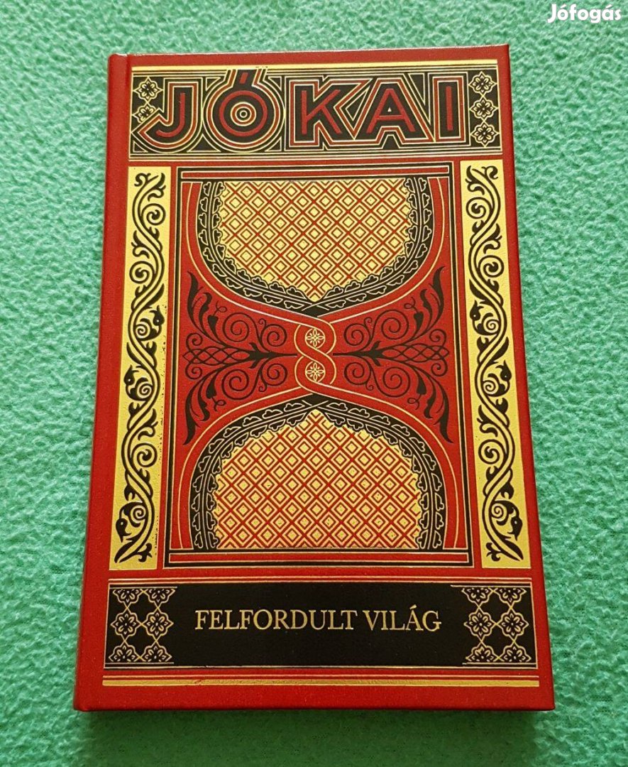 Jókai Mór - Felfordult világ (Gyűjteményes díszkiadás - 58.)