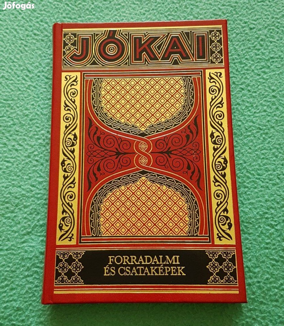 Jókai Mór - Forradalmi és csataképek könyv (Gyűjt. díszkiadás - 36.)