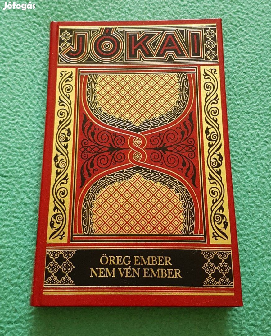 Jókai Mór - Öreg ember nem vén ember könyv (Gyűjt. díszkiadás - 13.)