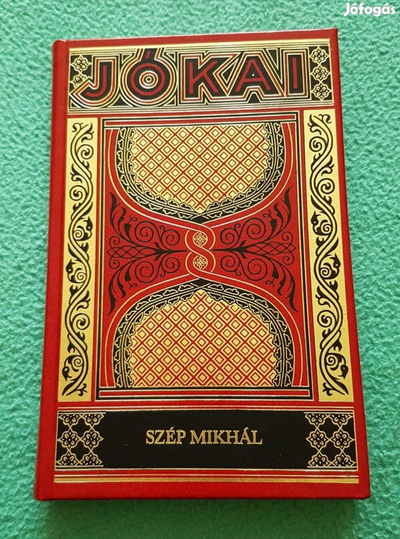 Jókai Mór - Szép Mikhál könyv (Gyűjteményes díszkiadás - 32.)