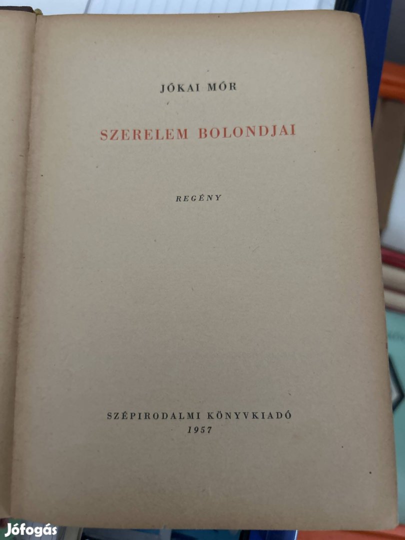 Jókai Mór: szerelem bolondjai