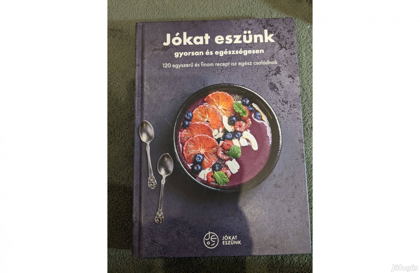 Jókat eszünk gyorsan és egészségesen (#6300)