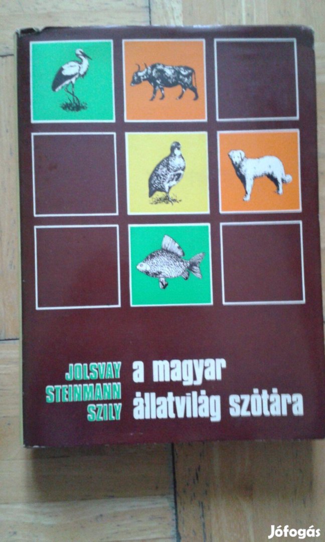 Jolsvay-Steimann-Szily: A magyar állatvilág szótára