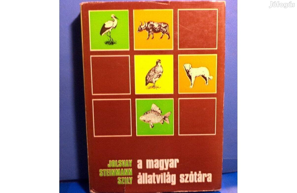 Jolsyay - Steinmann - Szily: A magyar állatvilág szótára