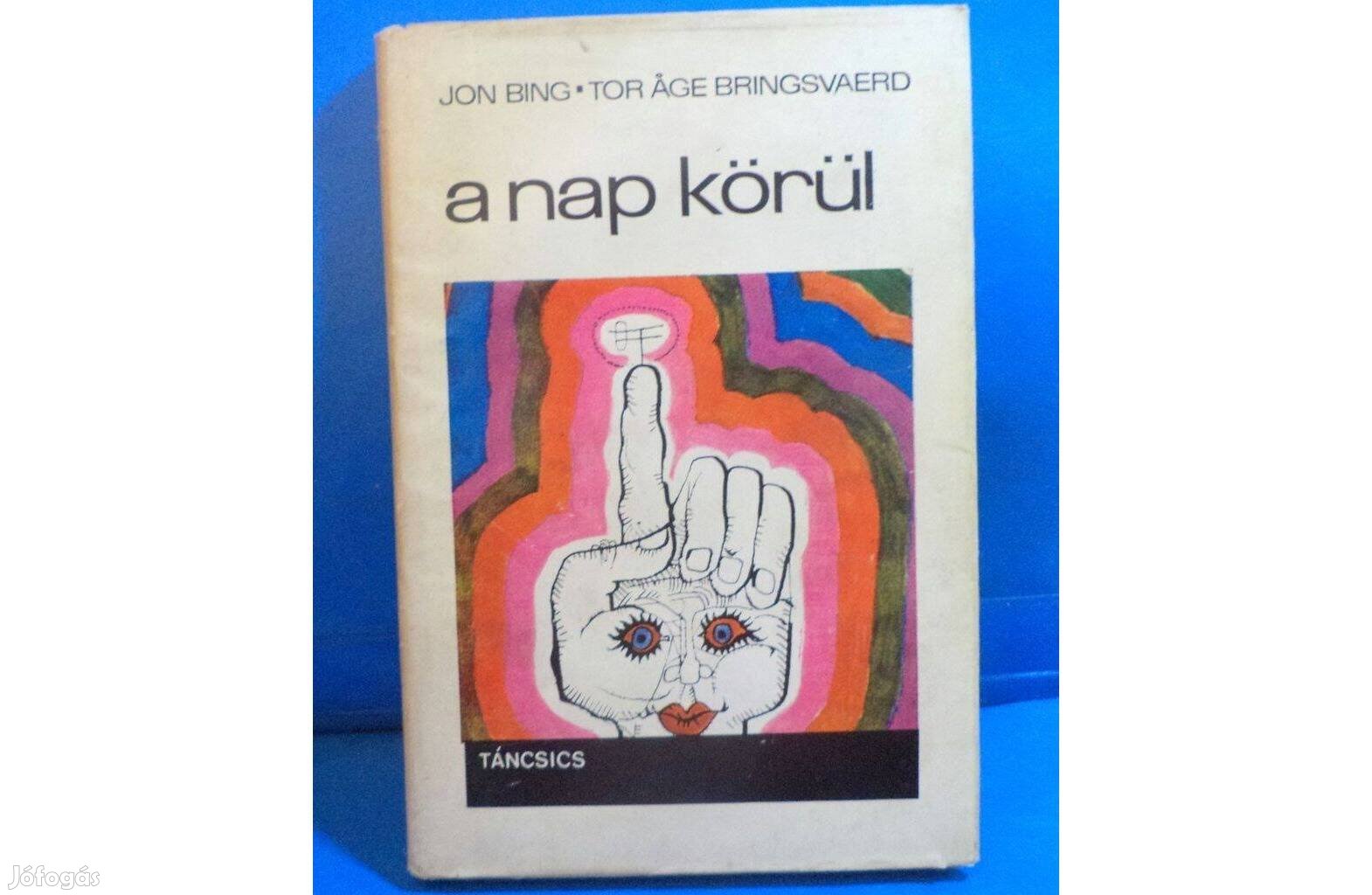 Jon Bing - Tor Áge Bringsvaerd: A nap körül