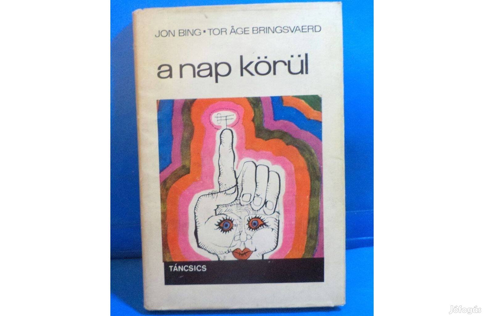 Jon Bing - Tor Äge Bringsvaerd: A nap körül