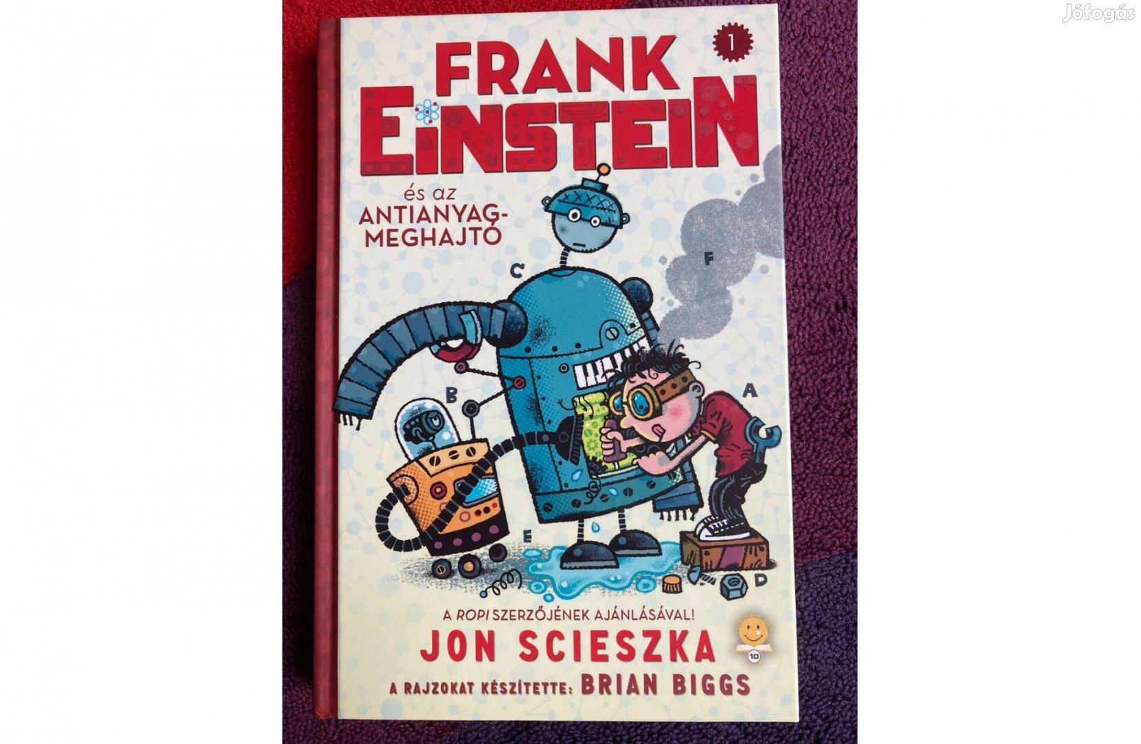 Jon Scieszka Frank Einstein és az antianyag meghajtó