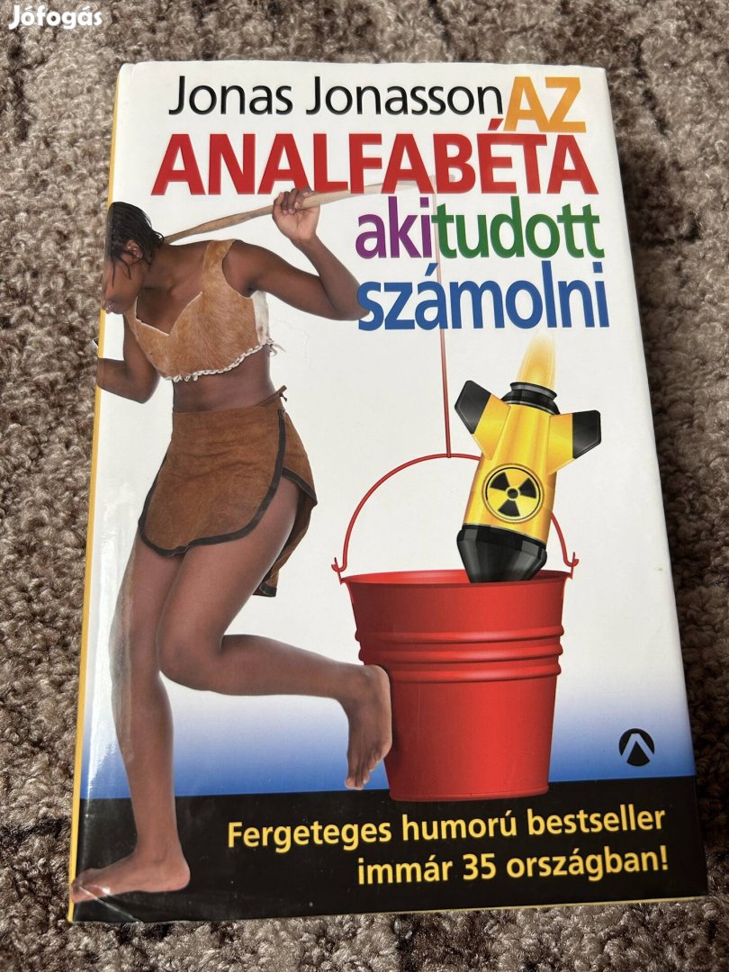 Jonas Jonasson: Az analfabéta, aki tudott számolni