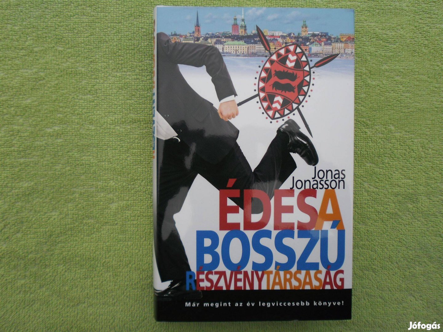 Jonas Jonasson: Édes a bosszú Részvény Társaság