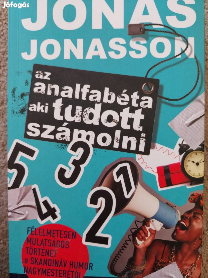 Jonas Jonasson - Az analfabeta aki tudott számolni