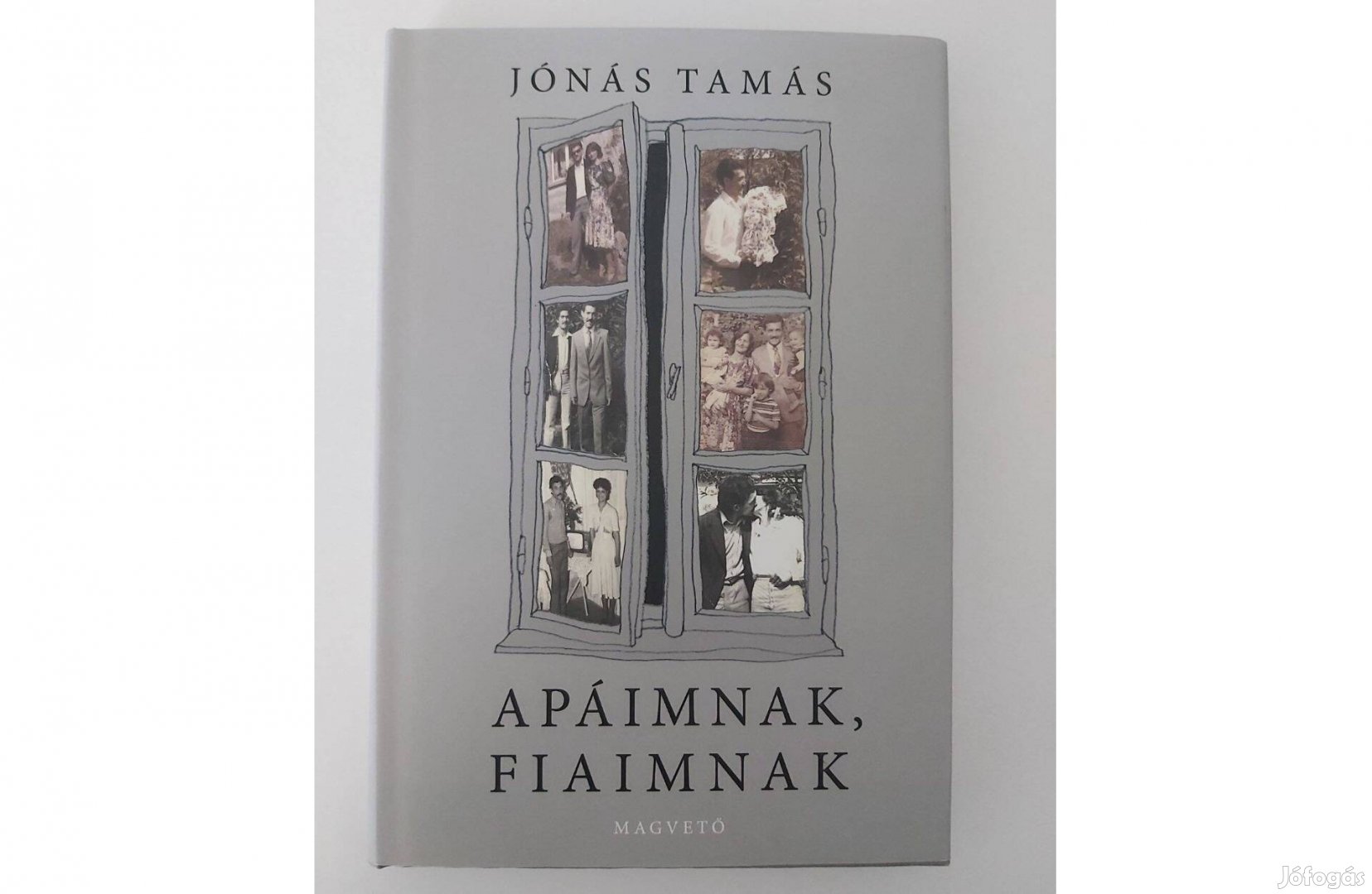 Jónás Tamás: Apáimnak, fiaimnak