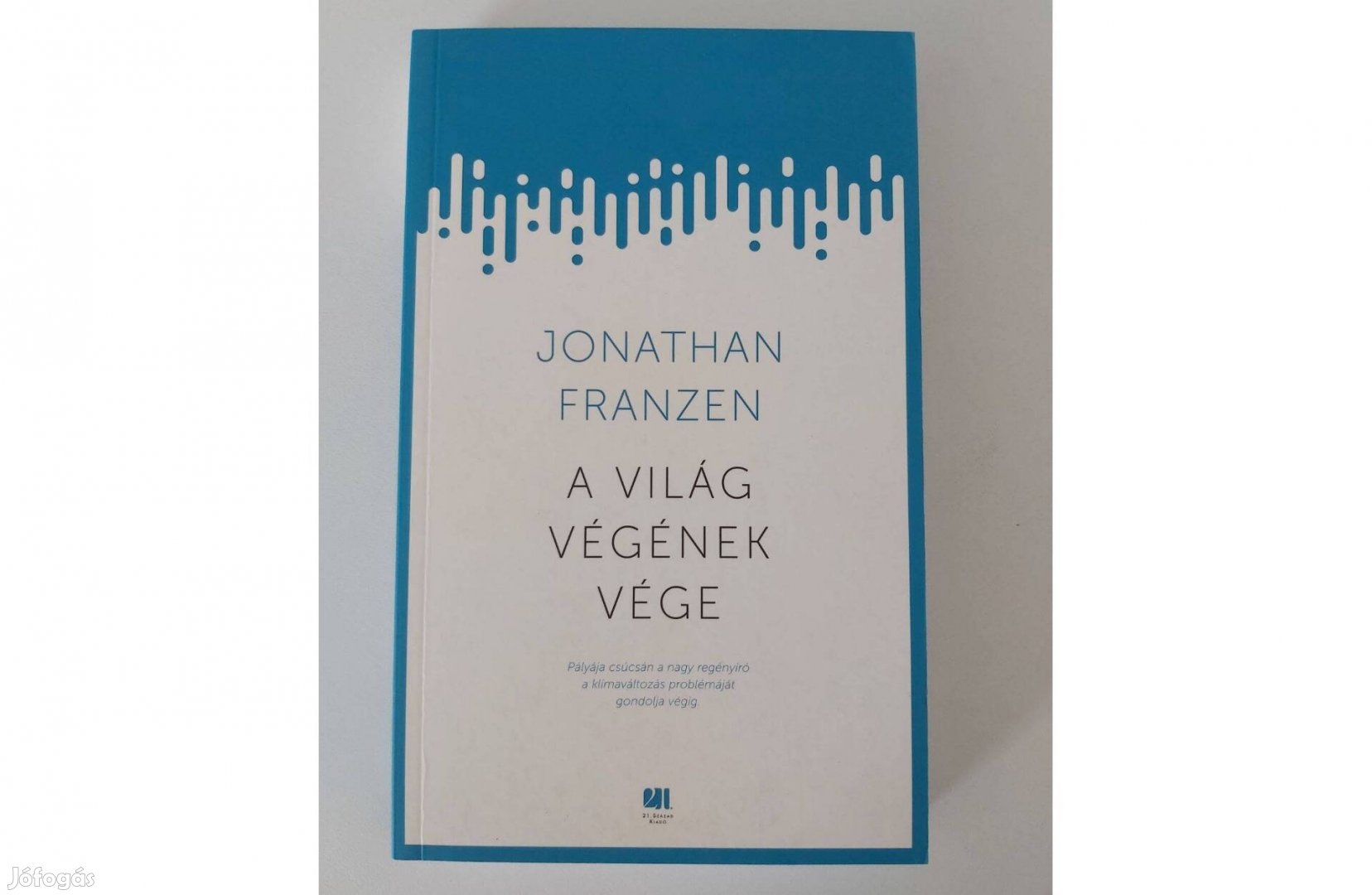 Jonathan Franzen: A világ végének vége