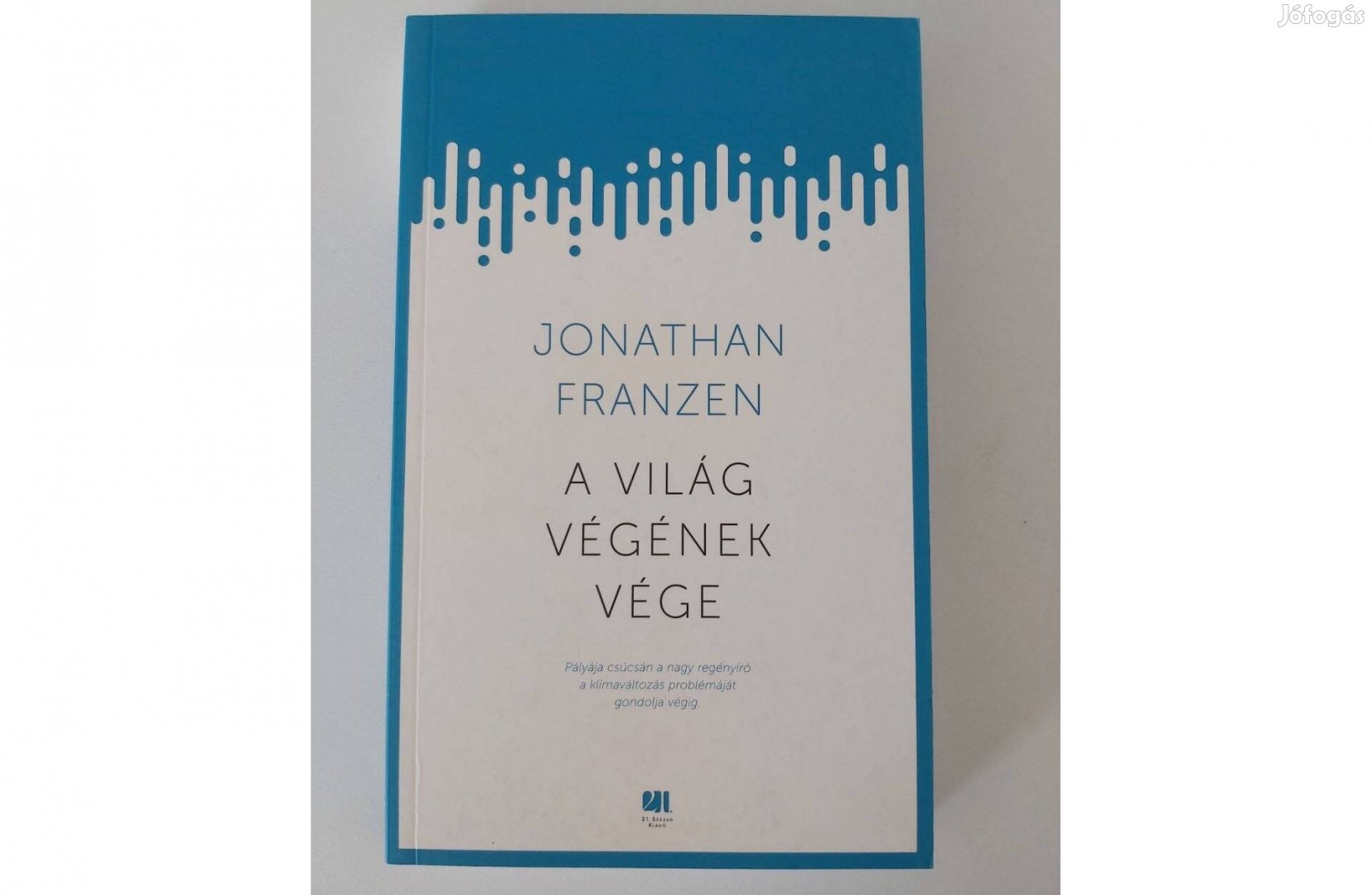 Jonathan Franzen: A világ végének vége